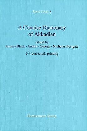 A Concise Dictionary of Akkadian | Jeremy Black (u. a.) | Taschenbuch | Englisch | 2000 | Harrassowitz Verlag | EAN 9783447042642 - Black, Jeremy
