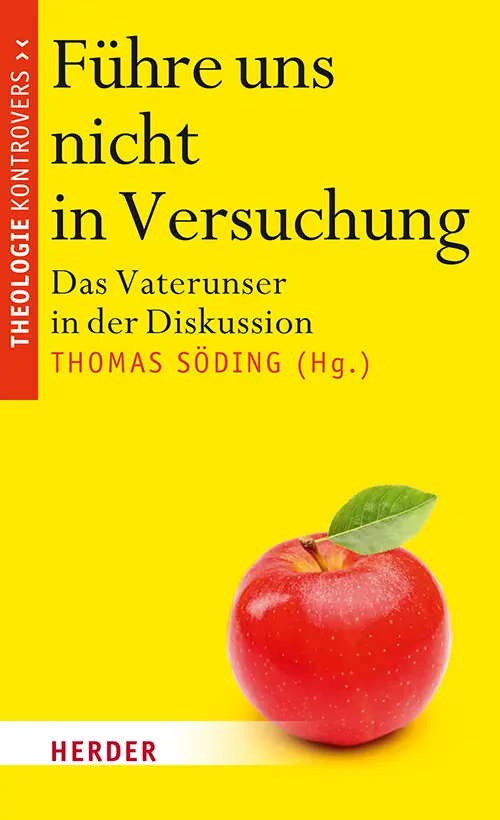 Cover: 9783451382642 | Theologie kontrovers | Das Vaterunser in der Diskussion | Söding