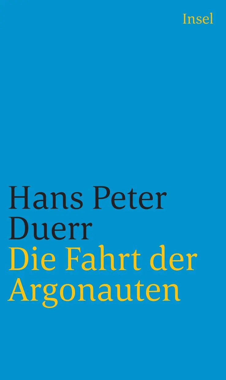 Cover: 9783458242642 | Die Fahrt der Argonauten | Hans Peter Duerr | Taschenbuch | 1111 S.