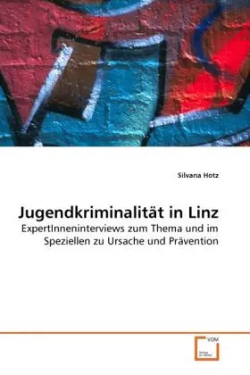 Cover: 9783639272642 | Jugendkriminalität in Linz | Silvana Hotz | Taschenbuch | Deutsch