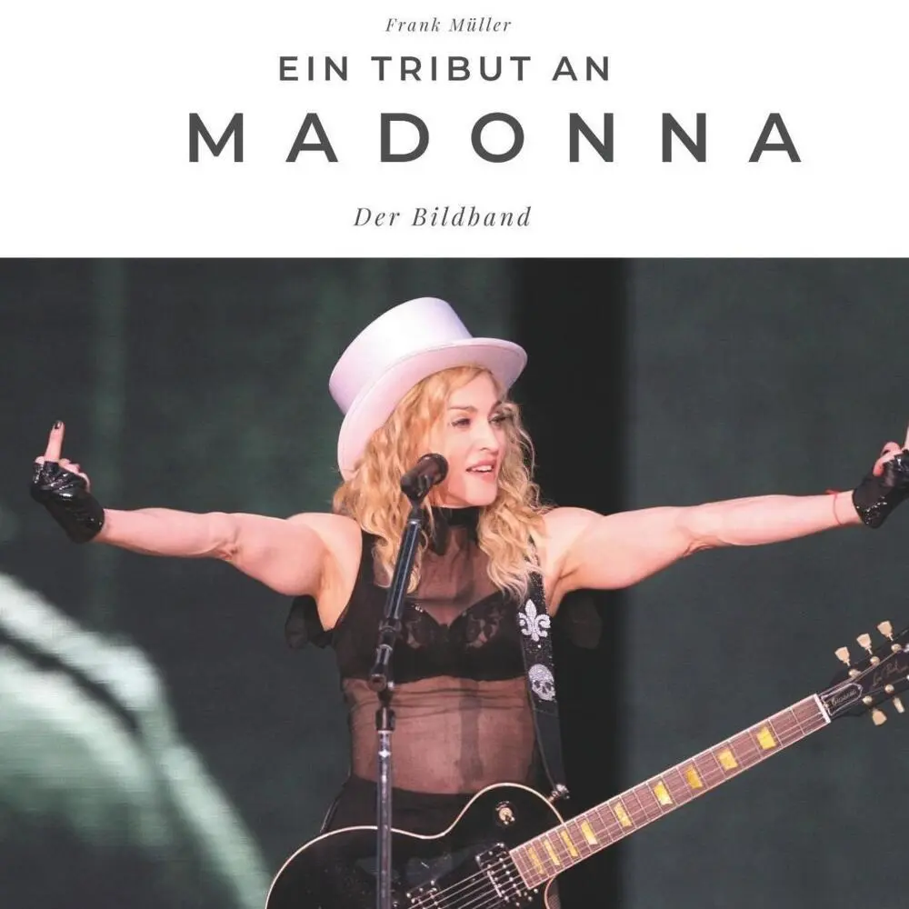 Cover: 9783750502642 | Ein Tribut an Madonna | Der Bildband | Frank Müller | Taschenbuch