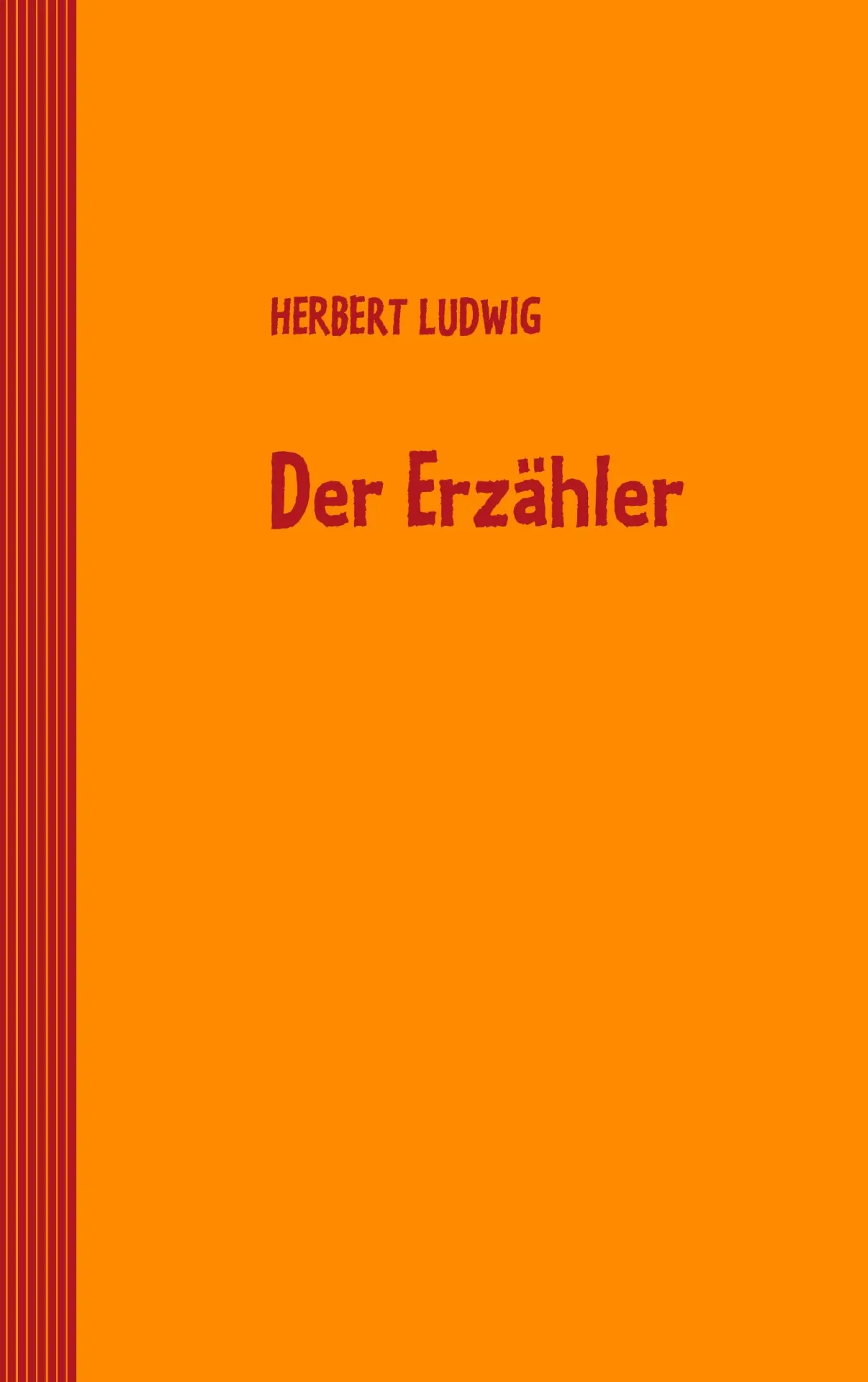 Cover: 9783837032642 | Der Erzähler | Herbert Ludwig | Taschenbuch | 136 S. | Deutsch | 2009