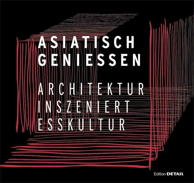 Cover: 9783955532642 | Asiatisch genießen | Architektur inszeniert Esskultur | Ishige | Buch
