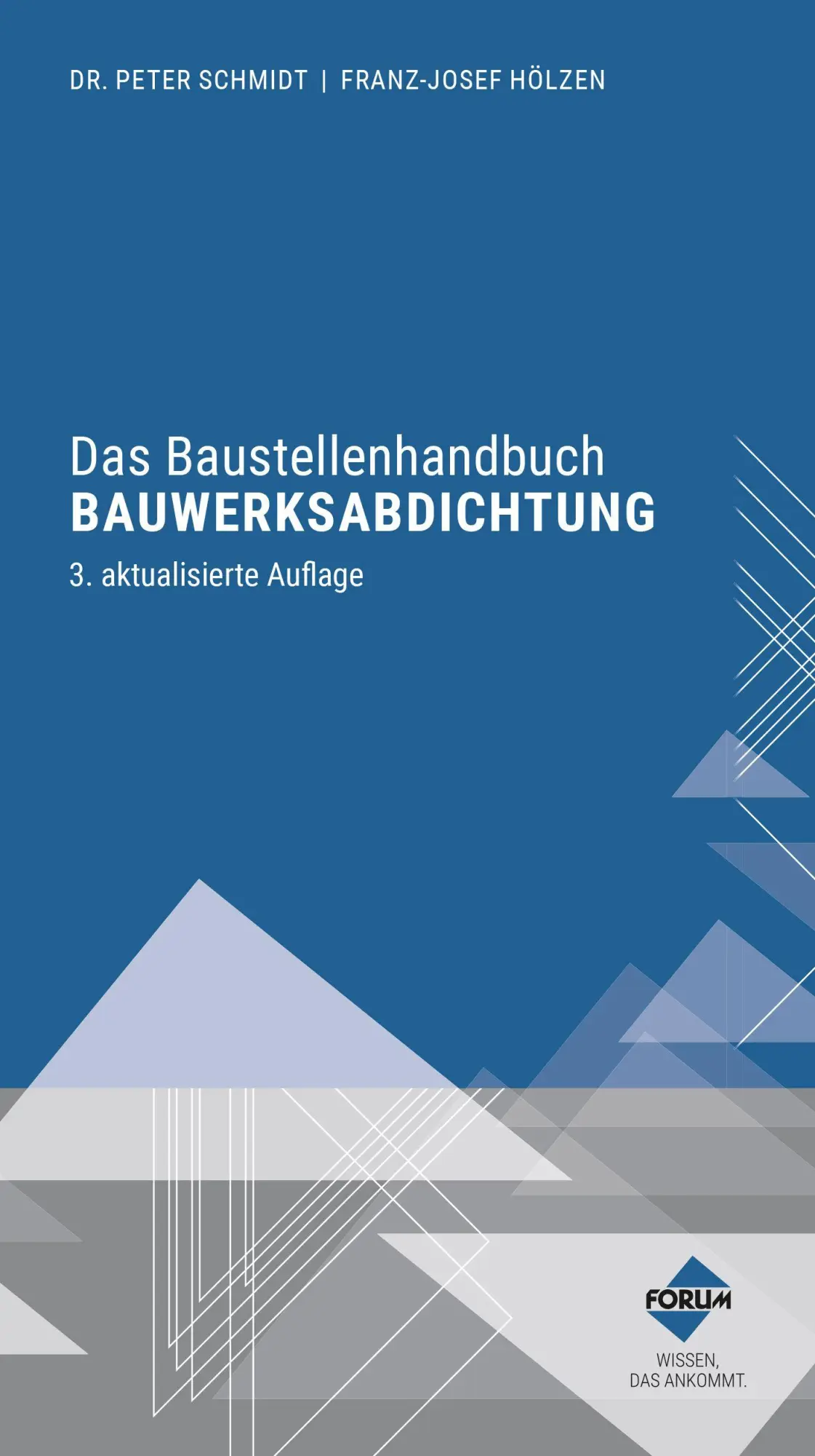 Cover: 9783988752642 | Das Baustellenhandbuch Bauwerksabdichtung | Schmidt (u. a.) | Buch