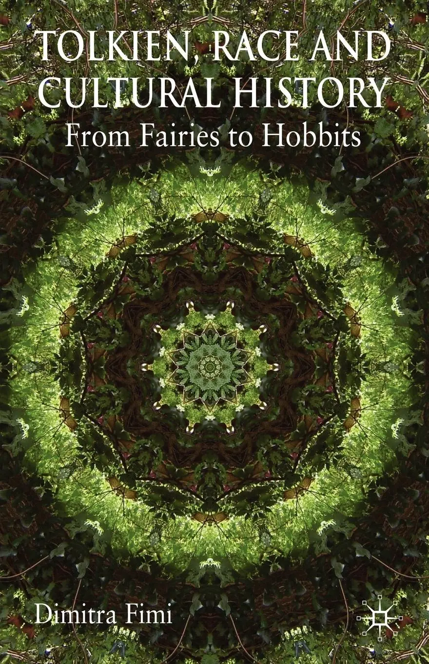 Cover: 9780230272842 | Tolkien, Race and Cultural History | From Fairies to Hobbits | Fimi