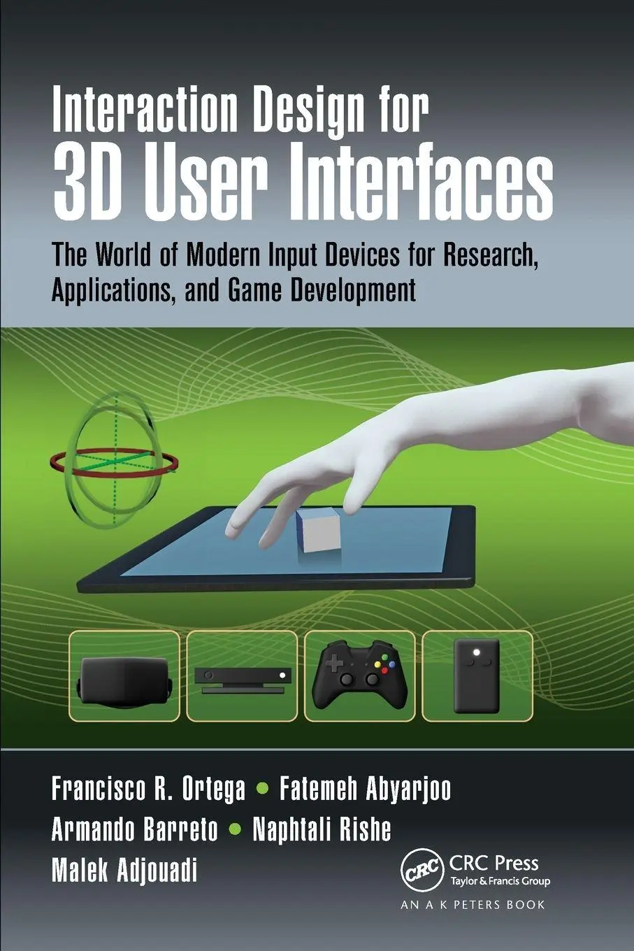 Cover: 9781032242842 | Interaction Design for 3D User Interfaces | Ortega (u. a.) | Buch