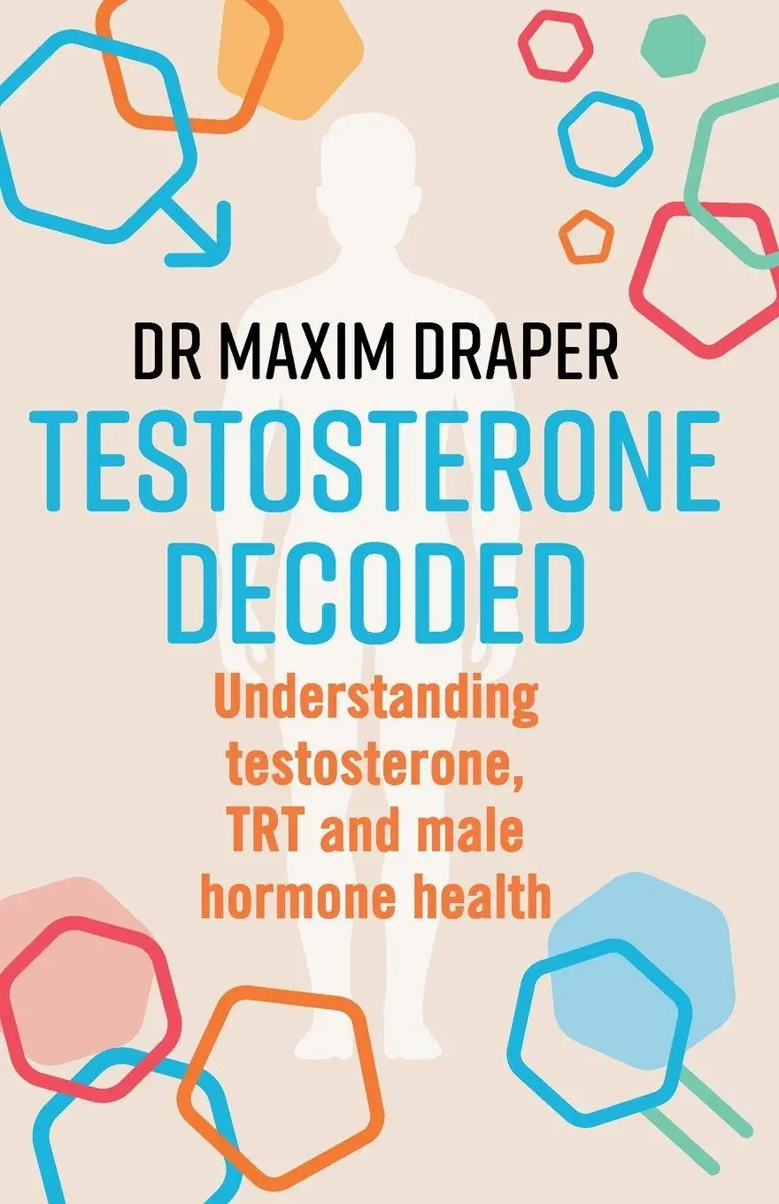 Cover: 9781781612842 | Testosterone Decoded | Maxim Draper | Taschenbuch | Englisch | 2026