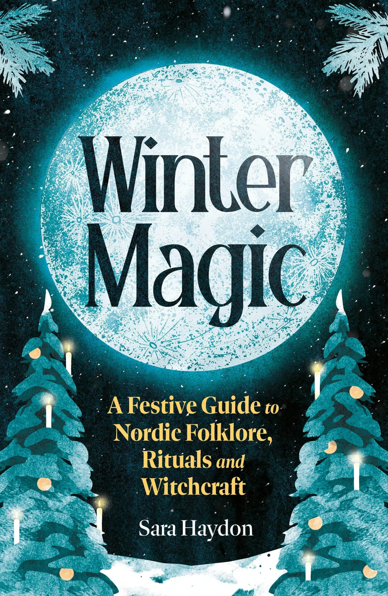 Cover: 9781805462842 | Winter Magic | A Witch's Yule | Sara Haydon | Taschenbuch | Englisch
