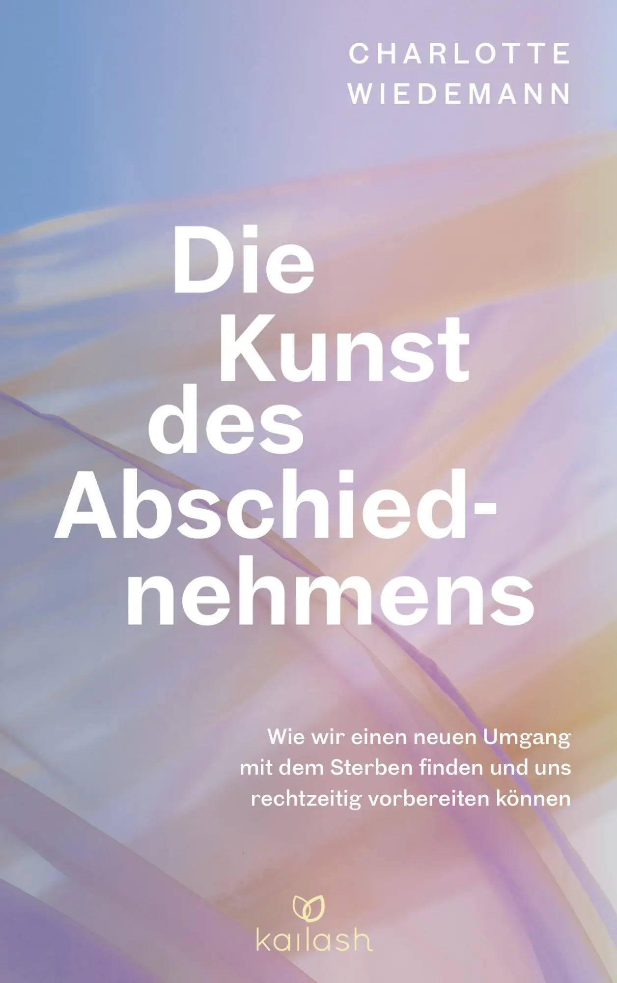 Cover: 9783424632842 | Die Kunst des Abschiednehmens | Charlotte Wiedemann | Taschenbuch