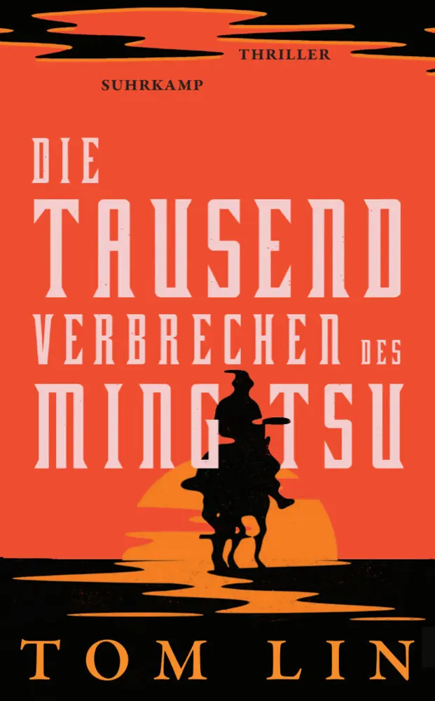 Cover: 9783518472842 | Die tausend Verbrechen des Ming Tsu | Tom Lin | Taschenbuch | 304 S.