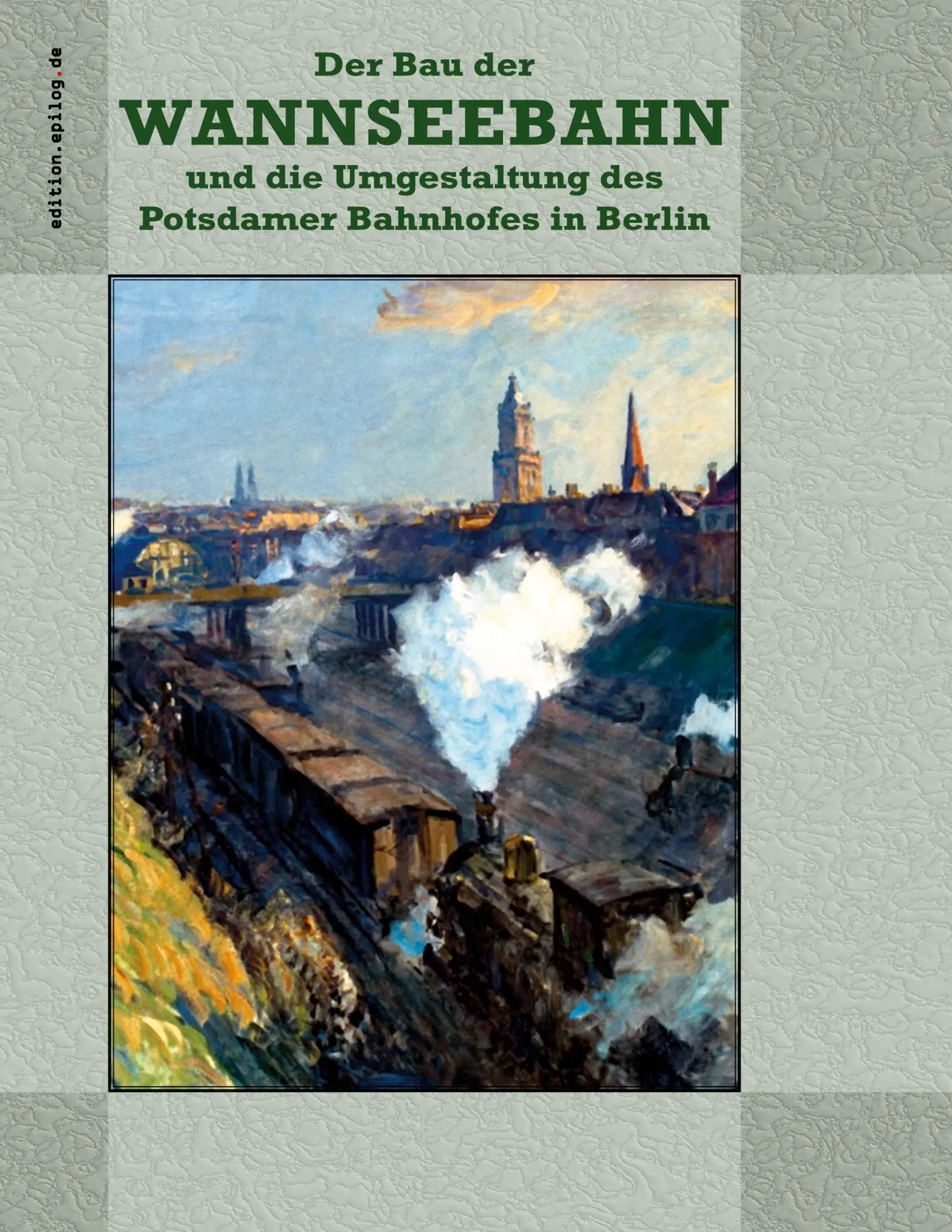 Cover: 9783695142842 | Der Bau der Wannseebahn und die Umgestaltung des Potsdamer...