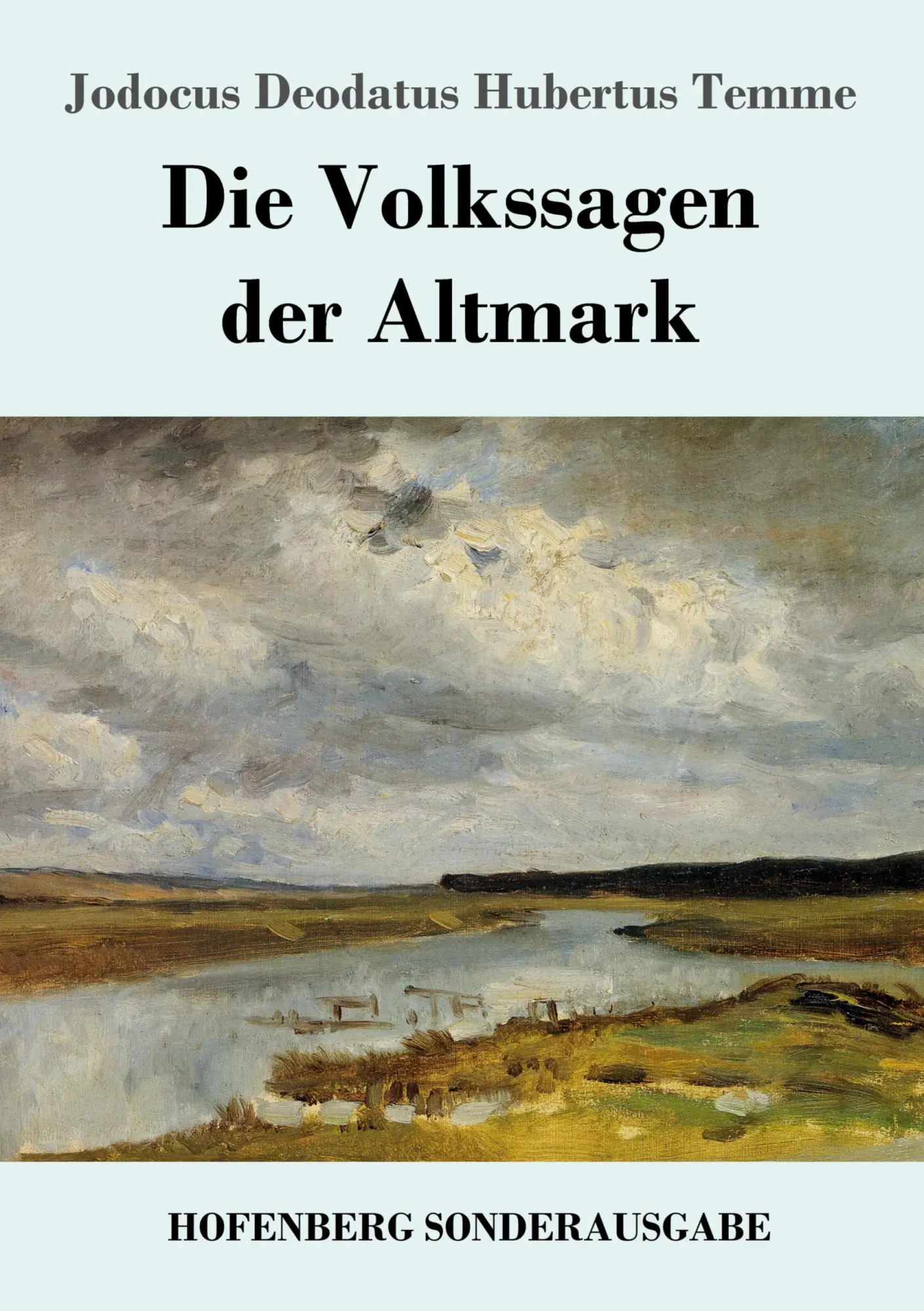 Cover: 9783743722842 | Die Volkssagen der Altmark | Jodocus Deodatus Hubertus Temme | Buch