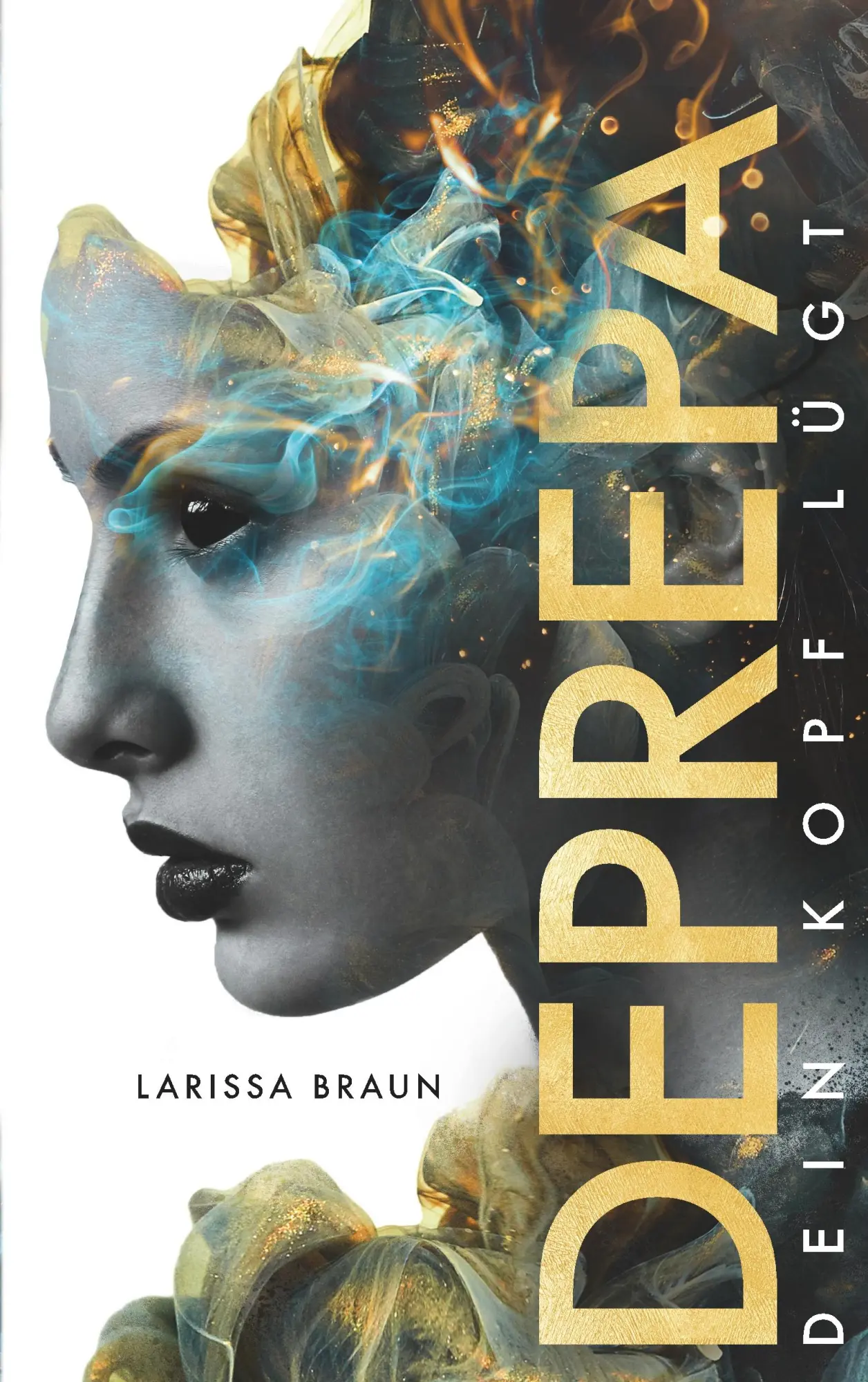 Cover: 9783750412842 | Deprepa | Dein Kopf lügt | Larissa Braun | Taschenbuch | 460 S. | 2019