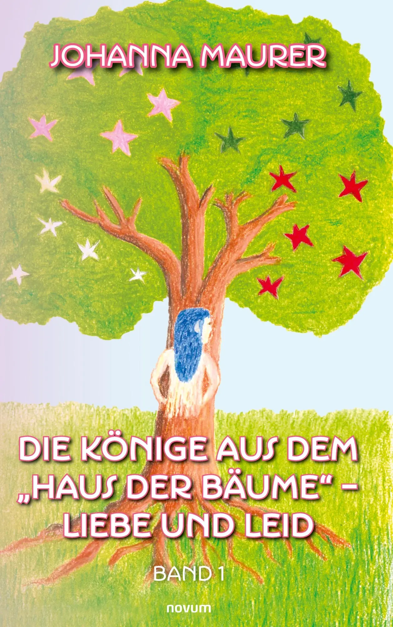 Cover: 9783991462842 | Die Könige aus dem "Haus der Bäume" - Liebe und Leid | Band 1 | Maurer