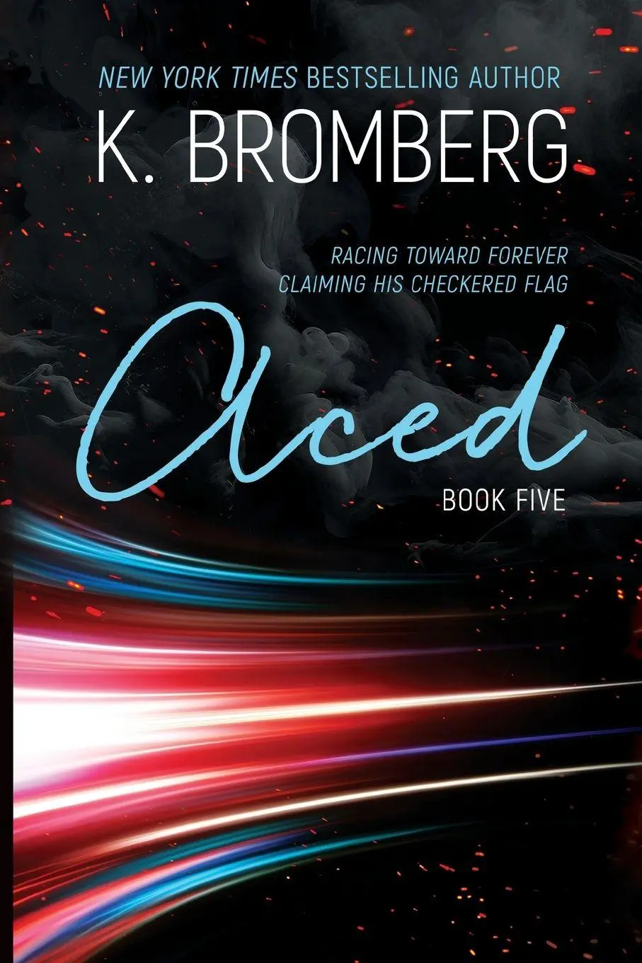 Cover: 9781942832942 | Aced | K. Bromberg | Taschenbuch | Driven | Englisch | 2024