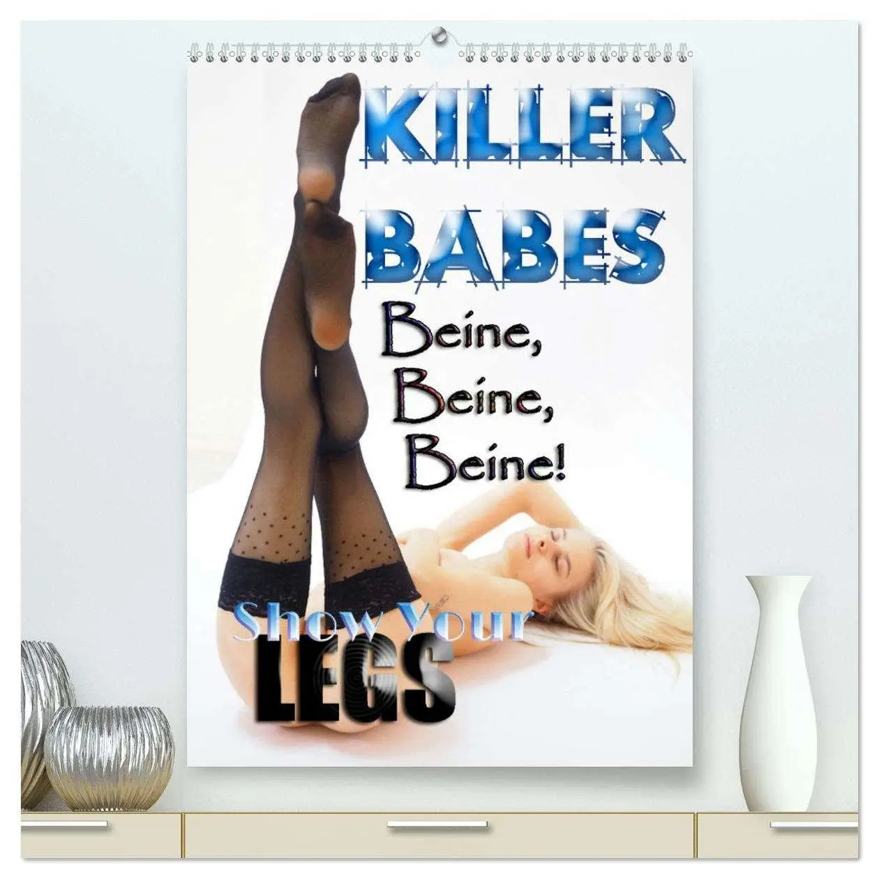 Cover: 9783516242942 | KILLERBABES - Show Your Legs! (hochwertiger Premium Wandkalender...