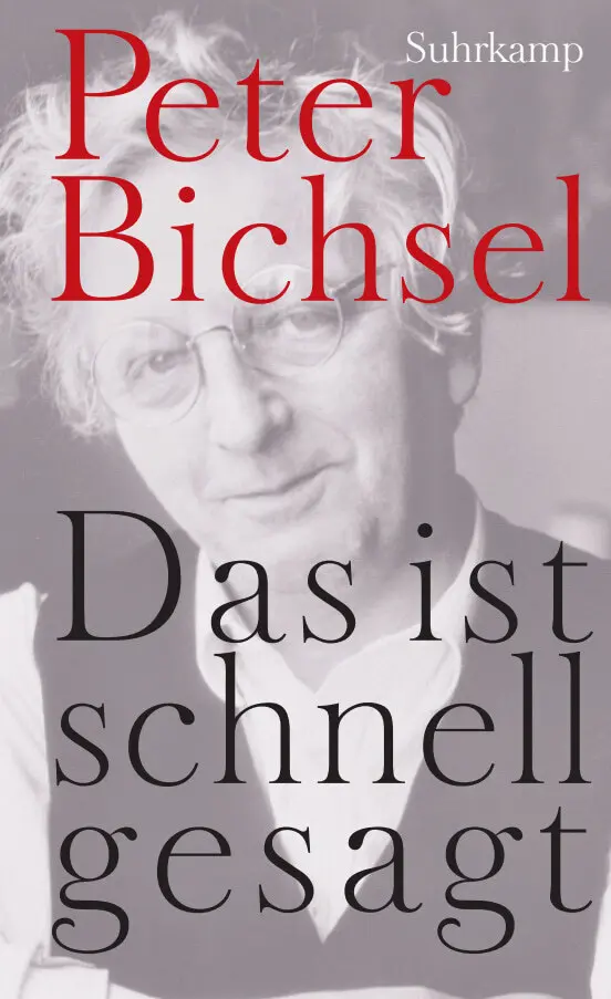 Cover: 9783518462942 | Das ist schnell gesagt | Sätze aus dem Werk. Originalausgabe | Bichsel