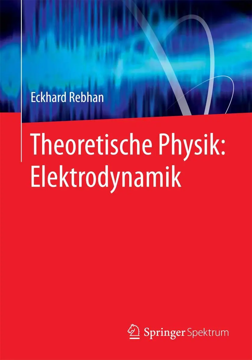 Cover: 9783662462942 | Theoretische Physik: Elektrodynamik | Eckhard Rebhan | Taschenbuch