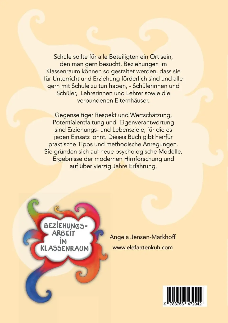 Rückseite: 9783753472942 | Beziehungsarbeit im Klassenraum | Angela Jensen-Markhoff | Taschenbuch