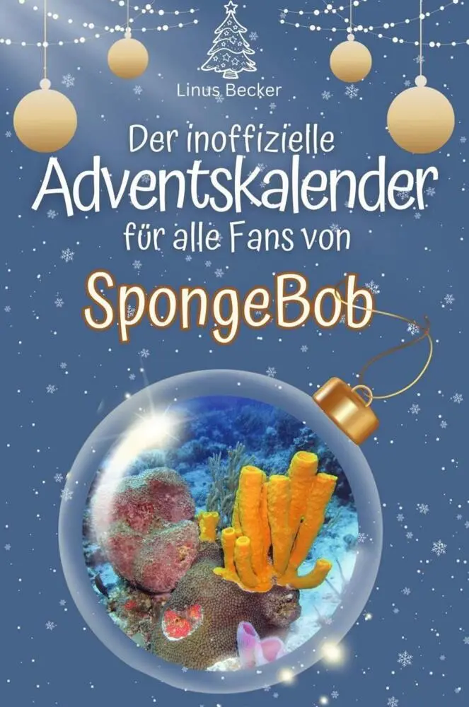 Cover: 9783759102942 | Der inoffizielle Adventskalender für alle Fans von SpongeBob | Becker