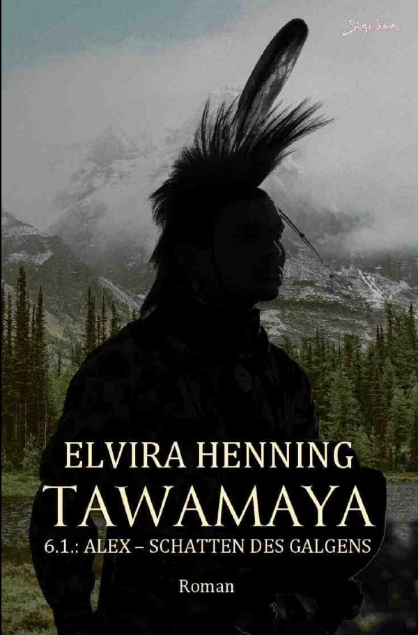 Cover: 9783819042942 | Tawamaya - 6.1.: Alex - Schatten des Galgens | Elvira Henning | Buch