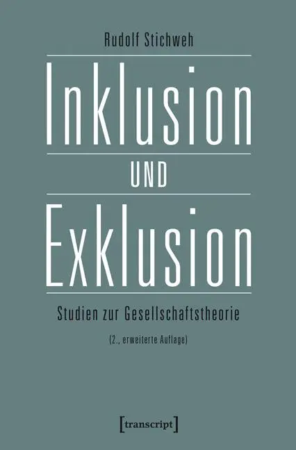 Cover: 9783837622942 | Inklusion und Exklusion | Rudolf Stichweh | Taschenbuch | 272 S.