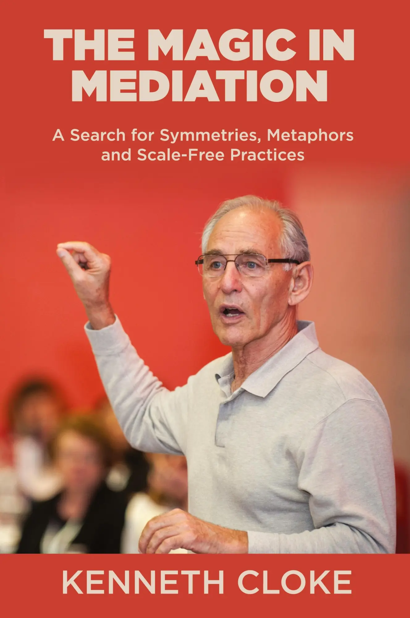 Cover: 9798985242942 | The Magic in Mediation | Kenneth Cloke | Taschenbuch | Englisch | 2023