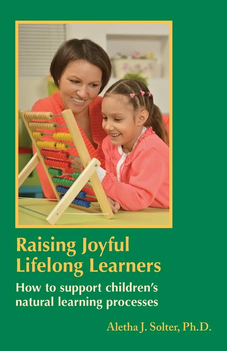 Cover: 9798986542942 | Raising Joyful Lifelong Learners | Aletha J. Solter | Taschenbuch