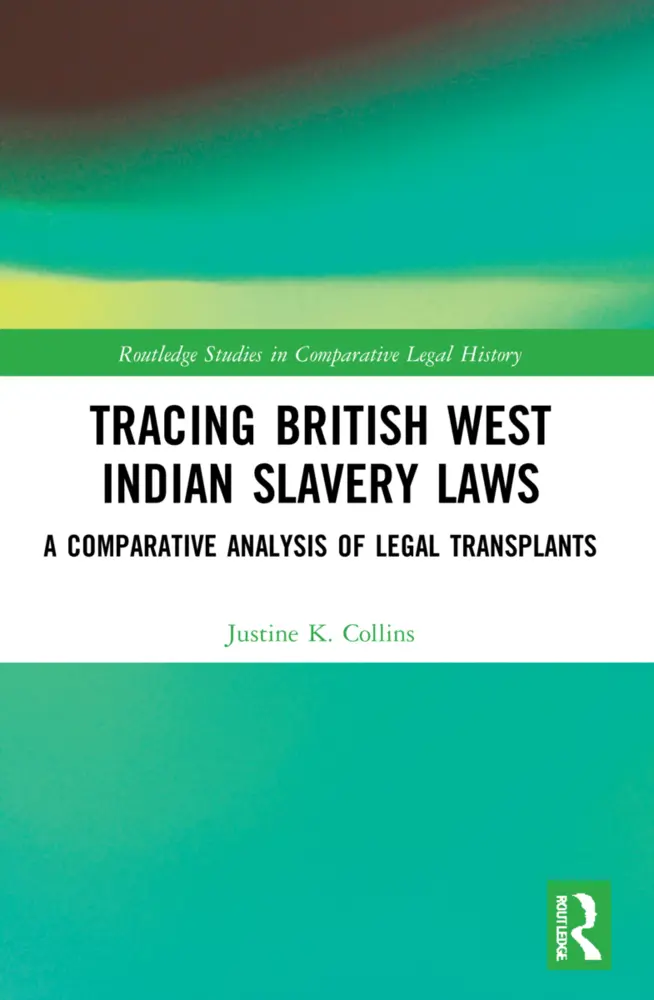 Cover: 9781032123042 | Tracing British West Indian Slavery Laws | Justine K. Collins | Buch