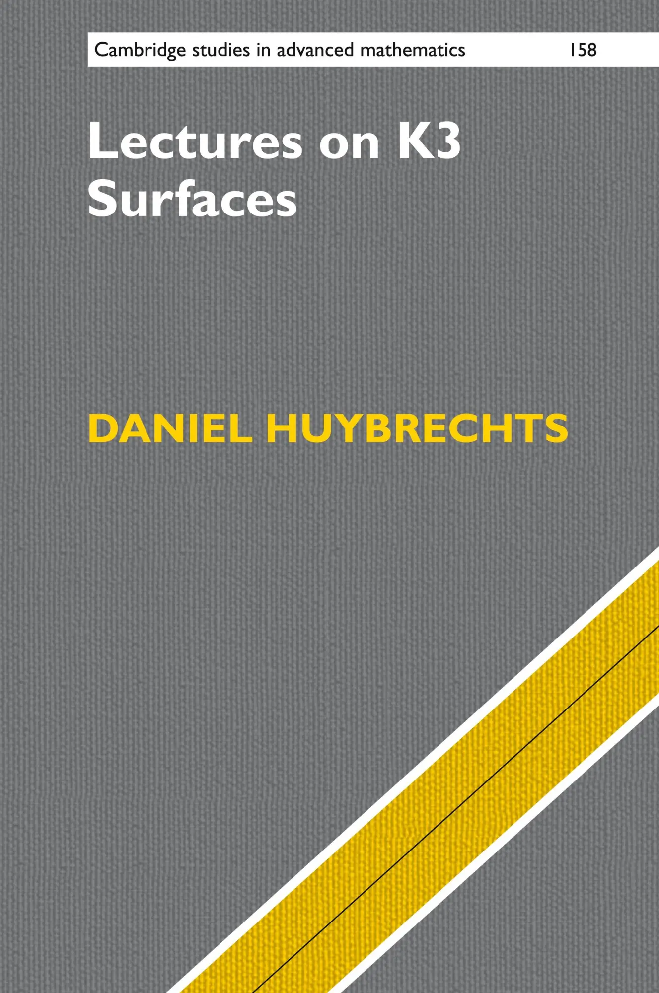 Cover: 9781107153042 | Lectures on K3 Surfaces | Daniel Huybrechts | Buch | Englisch | 2018