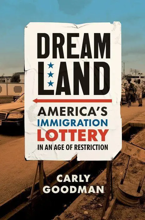 Cover: 9781469673042 | Dreamland | America's Immigration Lottery in an Age of Restriction