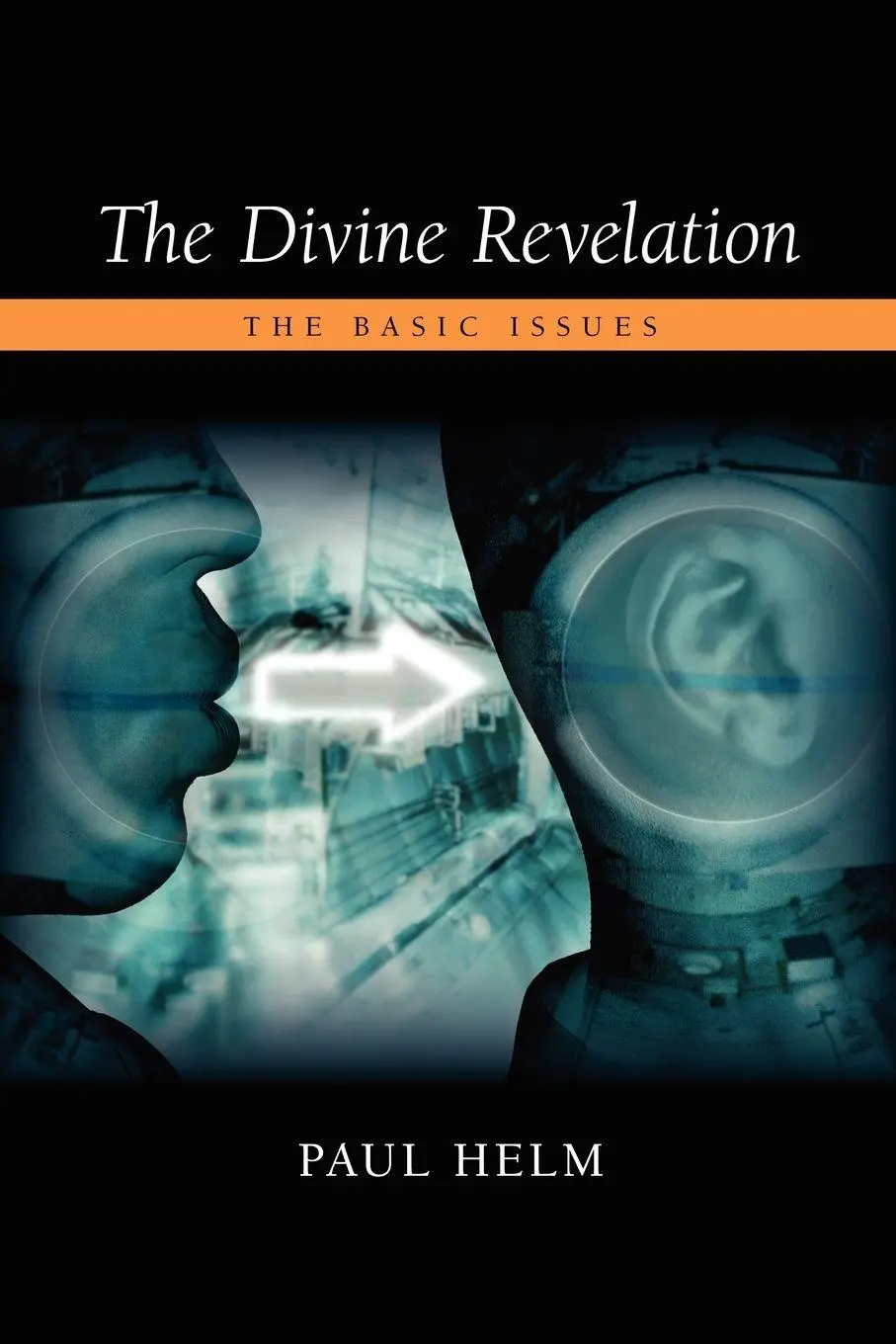 Cover: 9781573833042 | The Divine Revelation | The Basic Issues | Paul Helm | Taschenbuch