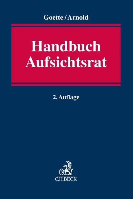 Cover: 9783406793042 | Handbuch Aufsichtsrat | Wulf Goette (u. a.) | Buch | LVIII | Deutsch
