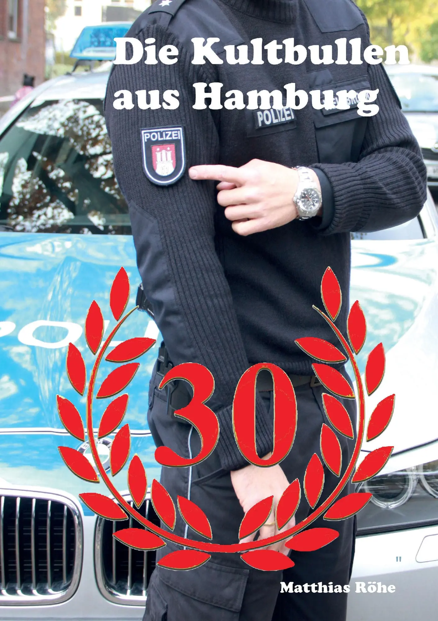 Cover: 9783743153042 | Die Kultbullen aus Hamburg | Matthias Röhe | Taschenbuch | 240 S.