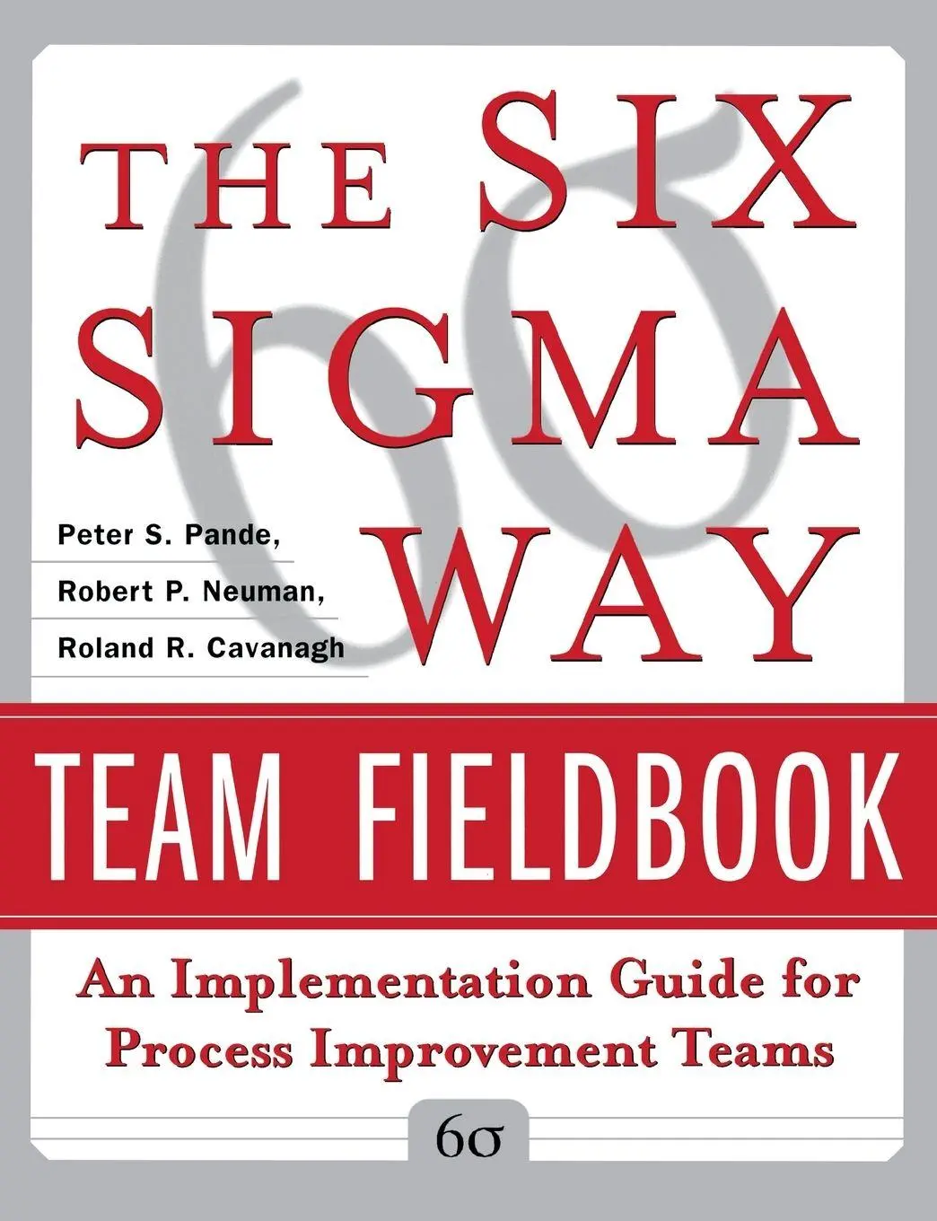 Cover: 9780071373142 | The Six SIGMA Way Team Fieldbook | Peter S. Pande (u. a.) | Buch