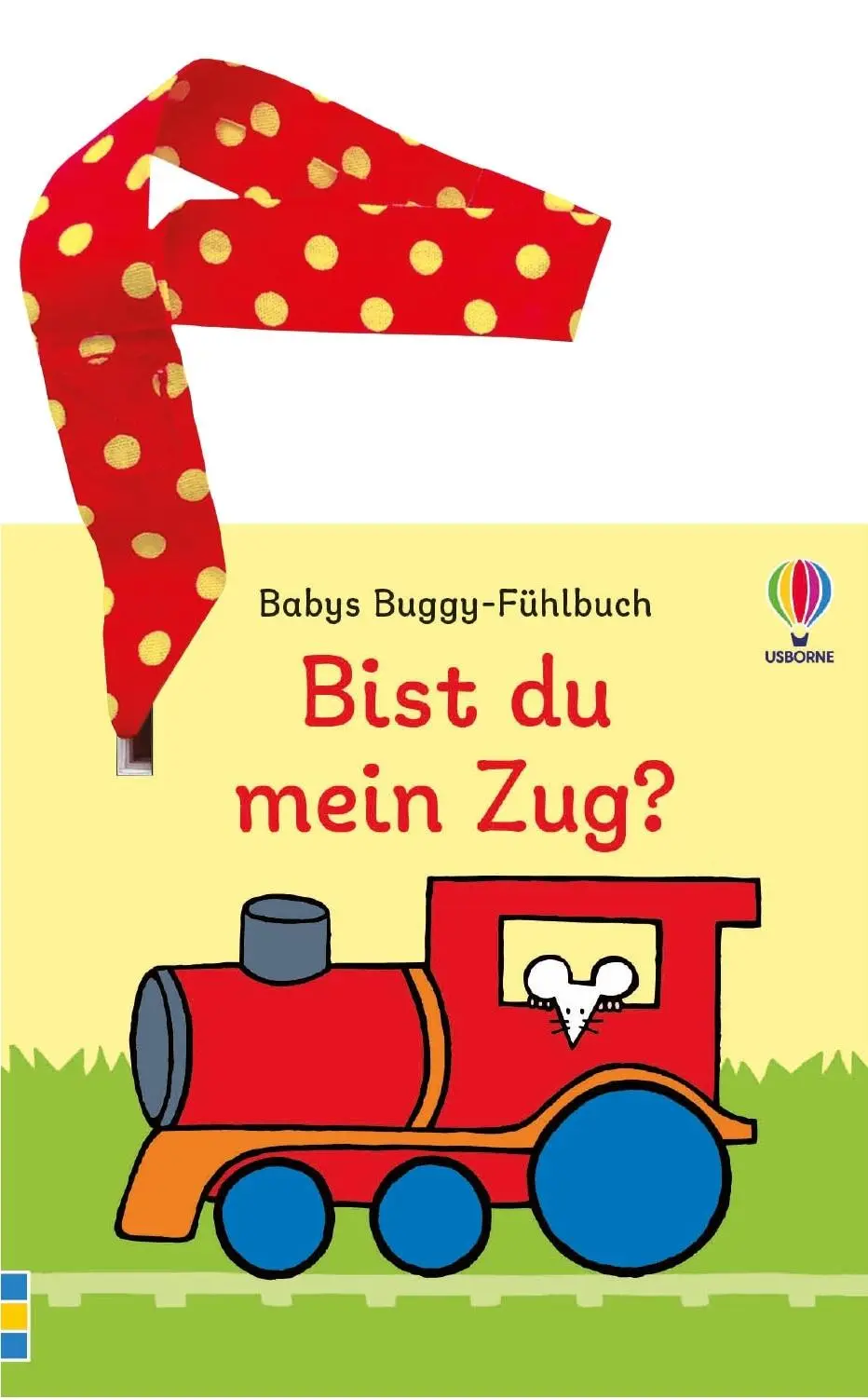 Cover: 9781035703142 | Babys Buggy-Fühlbuch: Bist du mein Zug? | Fiona Watt | Buch | 8 S.