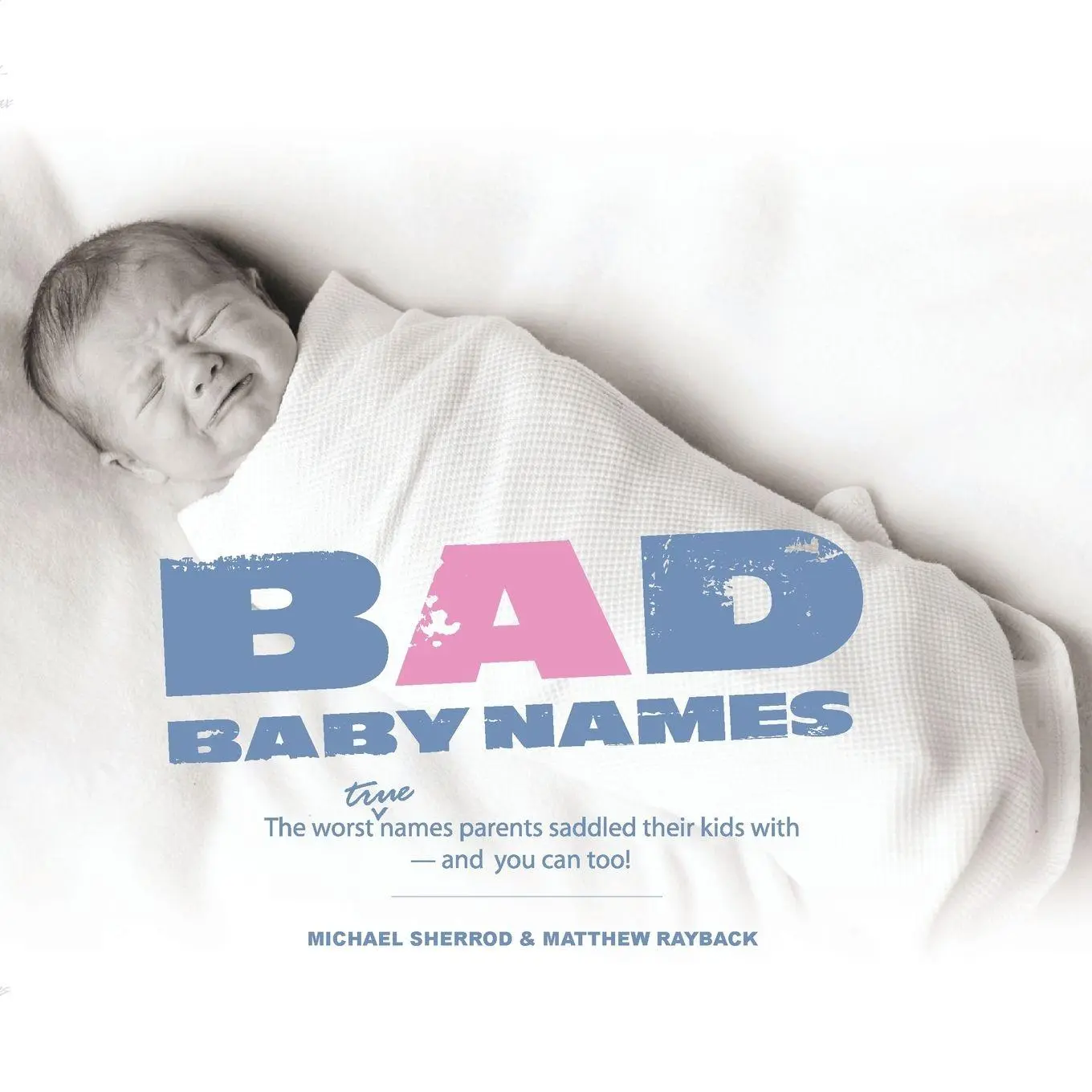 Cover: 9781593313142 | Bad Baby Names | Michael Sherrod (u. a.) | Taschenbuch | Englisch