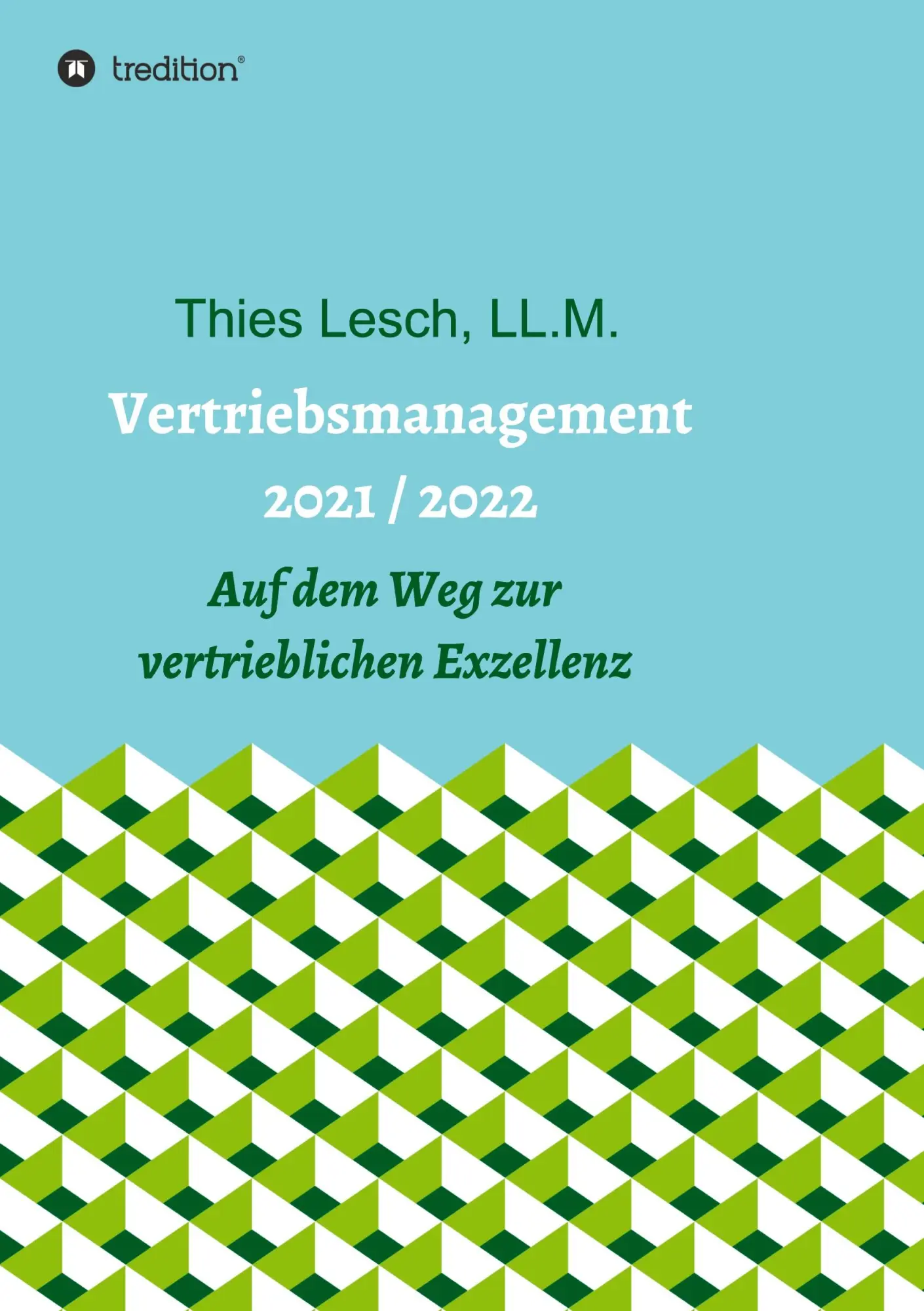 Cover: 9783347383142 | Vertriebsmanagement 2021 / 2022 | Thies Lesch | Taschenbuch | 164 S.