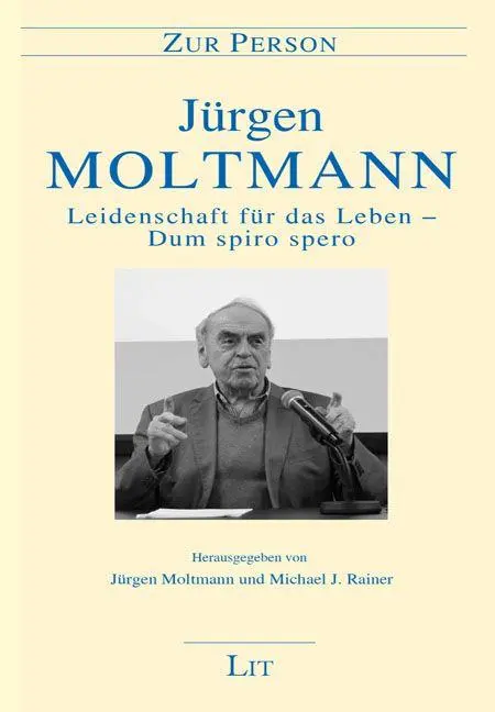 Cover: 9783643153142 | Leidenschaft für das Leben - Dum spiro spero | Jürgen Moltmann | Buch