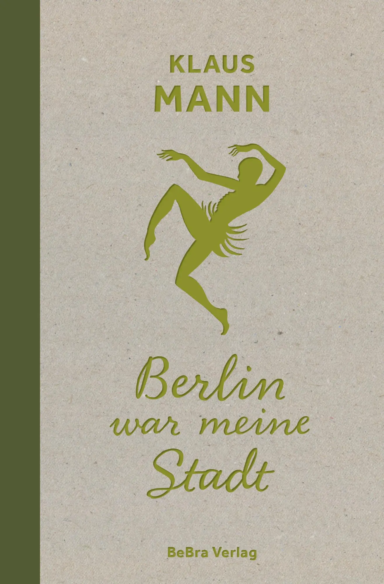 Cover: 9783814803142 | Berlin war meine Stadt | Klaus Mann | Buch | 144 S. | Deutsch | 2024