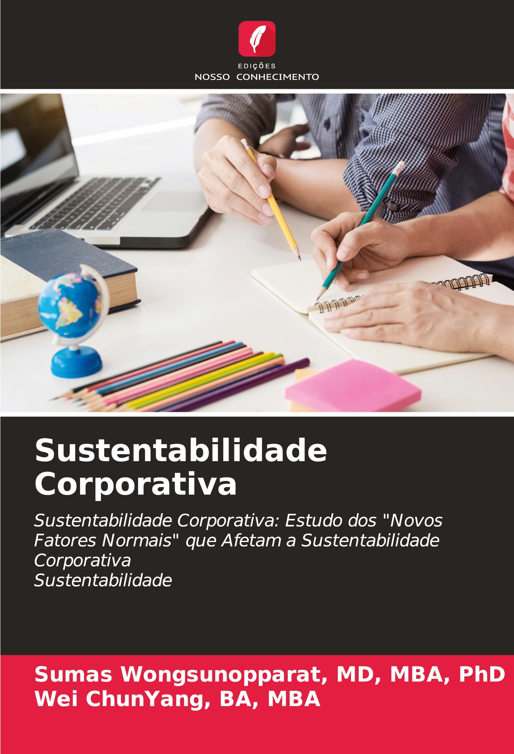Sustentabilidade Corporativa  Sustentabilidade Corporativa: Estudo dos 
