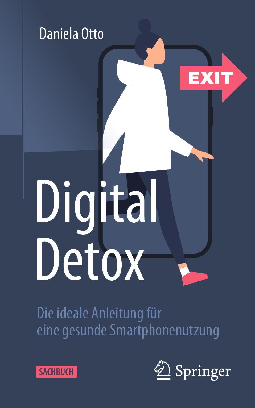 Cover: 9783662643242 | Digital Detox | Daniela Otto | Taschenbuch | xxvi | Deutsch | 2022
