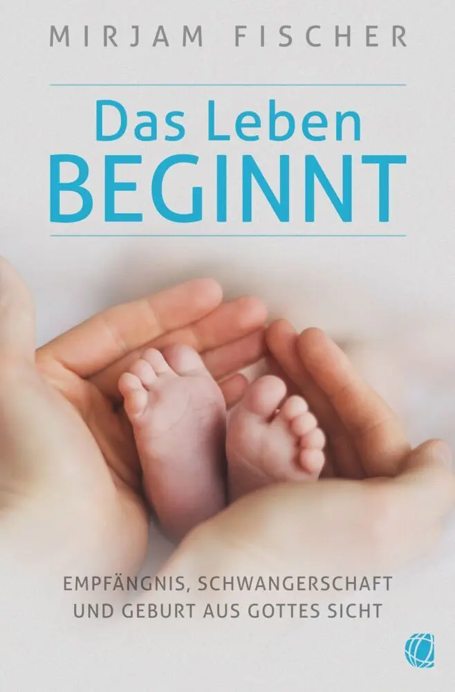 Cover: 9783955783242 | Das Leben beginnt | Mirjam Fischer | Taschenbuch | 112 S. | Deutsch