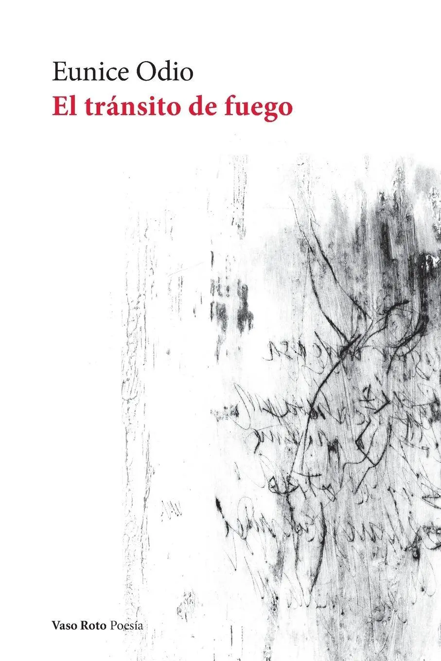 Cover: 9788419693242 | El tránsito de fuego | Eunice Odio | Taschenbuch | Spanisch | 2023