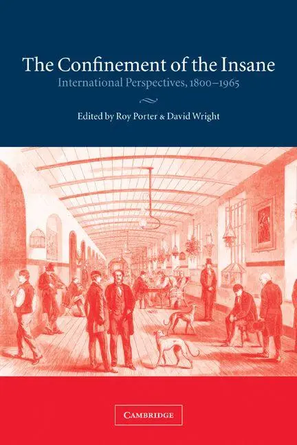 Cover: 9780521283342 | The Confinement of the Insane | International Perspectives, 1800 1965