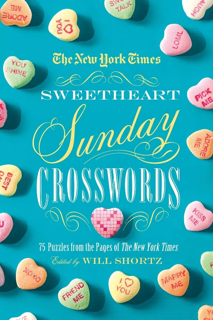 Cover: 9781250063342 | New York Times Sweetheart Sunday Crosswords | Will Shortz | Buch