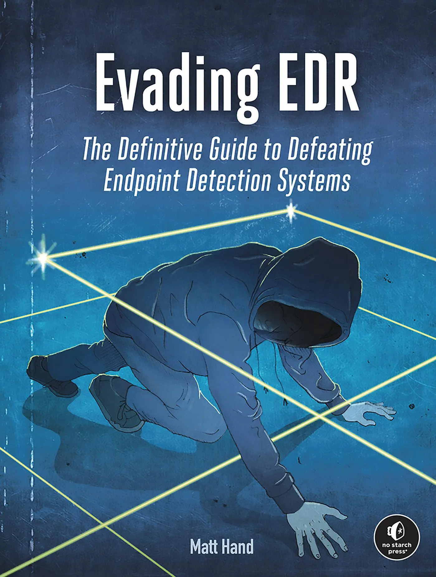 Cover: 9781718503342 | Evading EDR | Matt Hand | Taschenbuch | Einband - flex.(Paperback) Cover: 9781718503342 | Evading EDR | Matt Hand | Taschenbuch | Einband - flex.(Paperback)