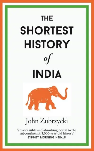 Cover: 9781913083342 | The Shortest History of India | John Zubrzycki | Buch | 278 S. | 2023