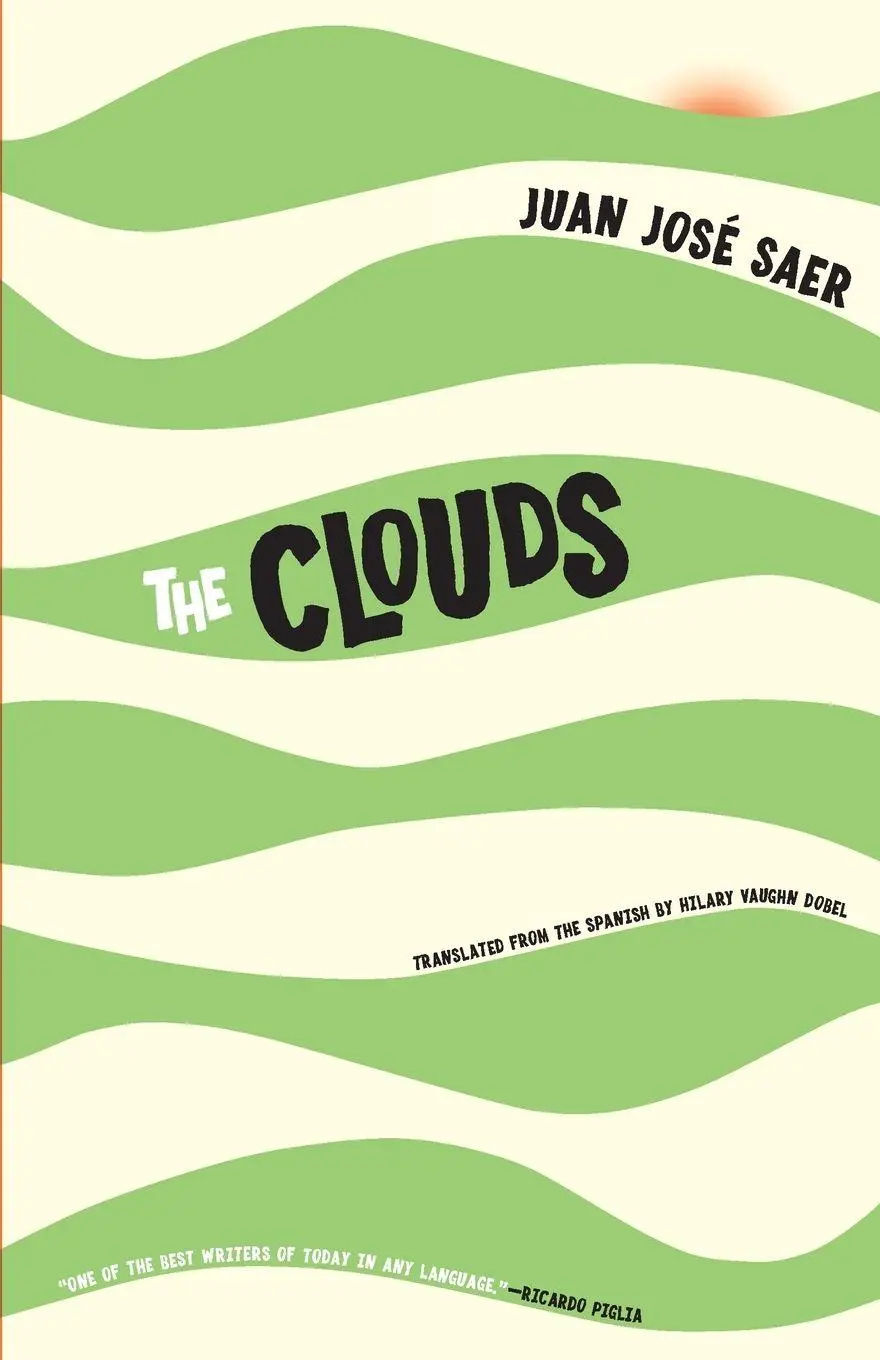 Cover: 9781940953342 | The Clouds | Juan José Saer | Taschenbuch | Kartoniert / Broschiert