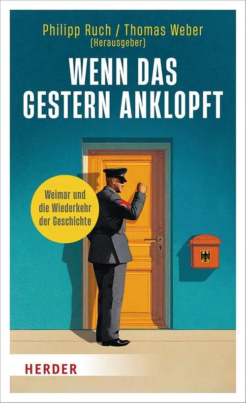 Cover: 9783451073342 | Wenn das Gestern anklopft | Weimar und die Wiederkehr der Geschichte